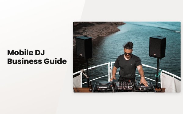 How to Start and Grow a Mobile DJ Business [2026 Guide]