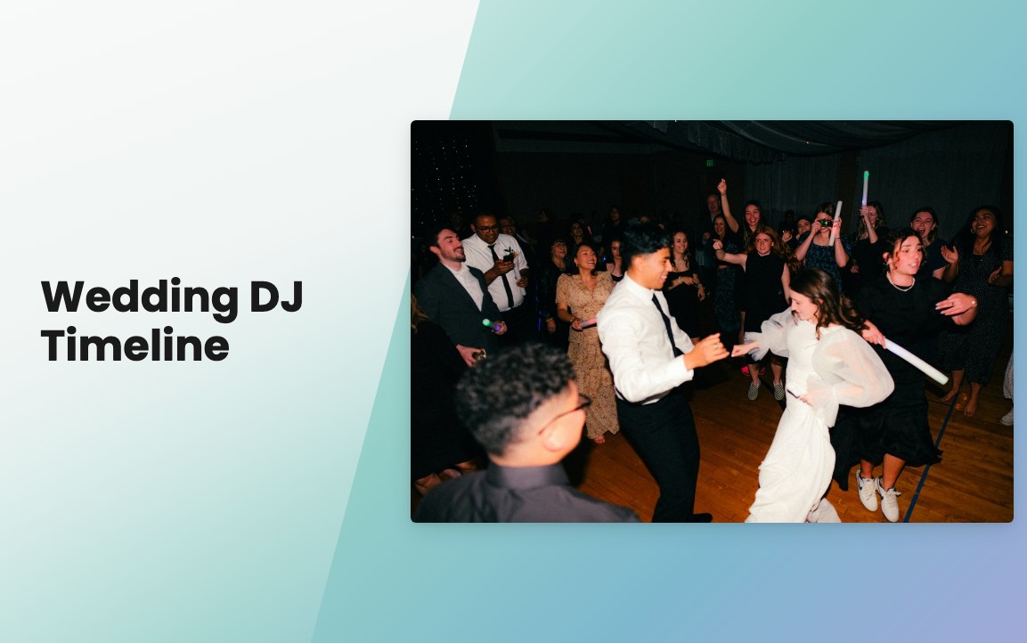 How to Create the Perfect Wedding DJ Timeline [Step-by-Step]